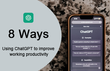 8 Great Ways To Use ChatGPT For Your Working Efficiency